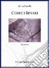 Come i binari libro di Casadei Liliana