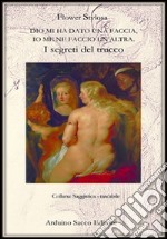 Dio mi ha dato una faccia e io me ne faccio un'altra. I segreti del trucco libro