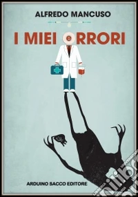 I miei (e)orrori