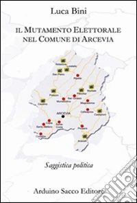 Il mutamento elettorale nel comune di Arcevia