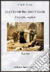 Un perfido complotto. Gli occhi blu dei Valois libro di Conti Claudia