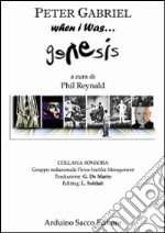 Peter Gabriel. When I was... Genesis libro