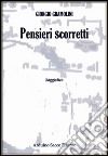 Pensieri scorretti libro di Gramolini Giorgio