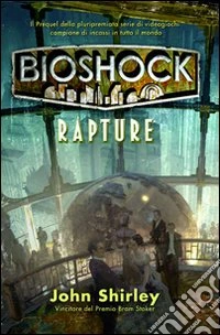 Bioshock. Rapture