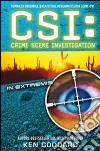 CSI. Crime scene investigation. In extremis libro