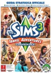 The Sims 3. Travel adventures. Guida strategica ufficiale libro