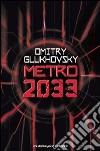 Metro 2033 libro di Glukhovsky Dmitry