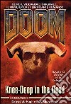 Doom. Knee-deep in the dead. Ediz. italiana libro
