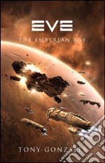 Eve. The Empyrean Age libro