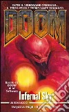 Doom. Infernal Sky. Vol. 3 libro di Ab Hugh Dafydd Linaweaver Brad Cardinali A. (cur.)