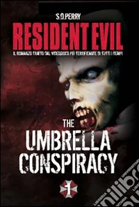 Resident Evil. Umbrella Conspiracy