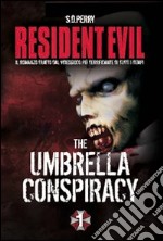 Resident Evil. Umbrella Conspiracy libro