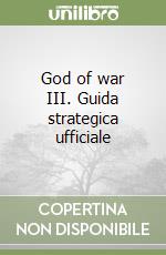 God of war III. Guida strategica ufficiale