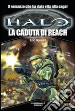 Halo. La caduta di Reach. Ediz. speciale libro