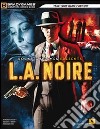 L.A. Noire. Guida strategica ufficiale libro di Bogenn Tim Barba Rick Cardinali A. (cur.)