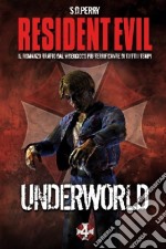 Resident Evil. Underworld libro