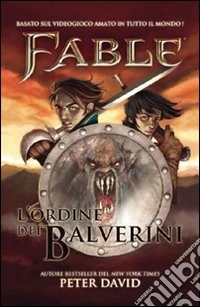 Fable. L'ordine dei balverini