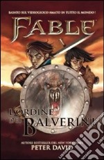 Fable. L'ordine dei balverini libro