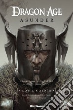 Asunder. Dragon age libro