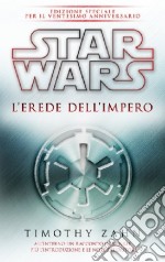 Star Wars. L'erede dell'impero. La trilogia di Thrawn. Vol. 1 libro