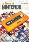 La storia di Nintendo 1889-1980. Dalla carta da gioco ai game&watch libro