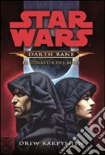 La dinastia del male. Star Wars. Darth Bane. Vol. 3 libro usato