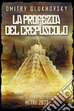 La profezia del crepuscolo libro