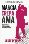 Mangia crepa ama. Finché zombie non ci separi. Vol. 3 libro