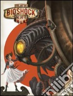 The art of Bioshock infinite. Ediz. illustrata libro