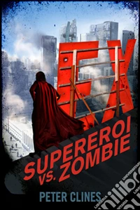 Ex. Supereroi vs Zombie