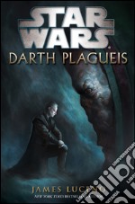 Darth Plagueis. Star Wars libro