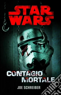 Contagio mortale. Star Wars