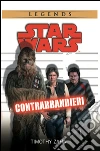 Contrabbandieri. Star Wars. Ediz. illustrata libro di Zahn Timothy