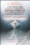 Star Wars. L'erede dell'impero. La trilogia di Thrawn. Vol. 1 libro