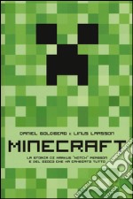 Minecraft. La storia di Markus «Notch» Persson e del gioco che ha cambiato tutto libro