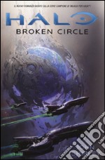 Halo. Broken Circle libro