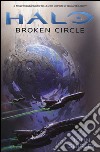 Halo. Broken Circle libro di Shirley John