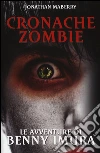 Le avventure di Benny Imura. Cronache zombie. Vol. 1 libro di Maberry Jonathan