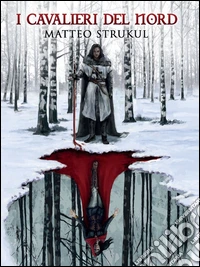 I cavalieri del Nord