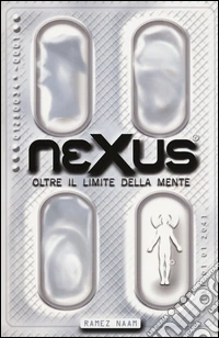 Nexus. Oltre il limite della mente
