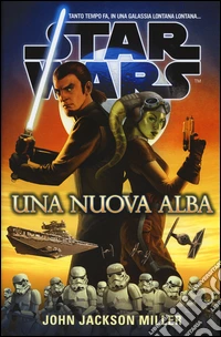 Una nuova alba. Star Wars