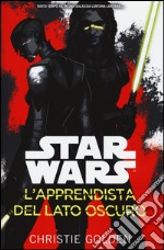 L'apprendista del lato oscuro. Star Wars libro