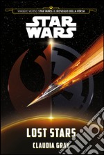 Lost stars. Star Wars (Viaggio verso Star Wars: Il risveglio della forza) libro