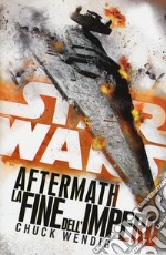 Star wars Aftermath. La fine dell'Impero libro