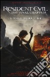 Resident Evil. The final chapter. Il male avrà fine libro