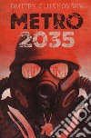 Metro 2035 libro di Glukhovsky Dmitry