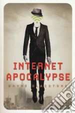 Internet apocalypse libro