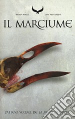 Il marciume. Raven rings. Vol. 2