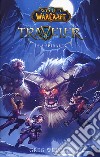 La spirale. World of Warcraft. Traveler libro