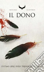 Il dono. Raven rings. Vol. 3